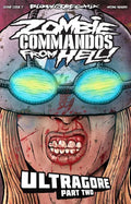 Zombie Commandos From Hell! Book 7: Ultragore Part Two